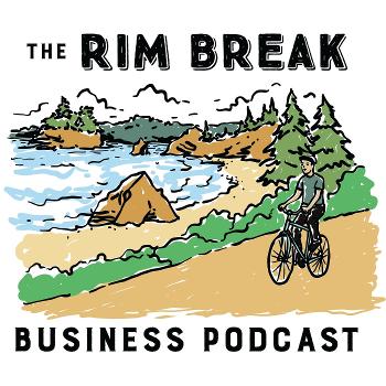The Rim Break Business Podcast