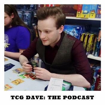 TCG Dave - The Podcast