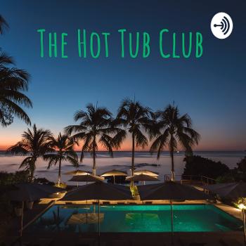 The Hot Tub Club