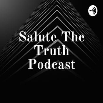 Salute The Truth Podcast