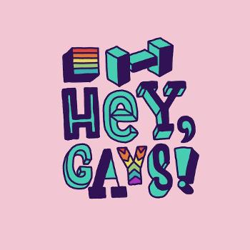Oh Hey, Gays!