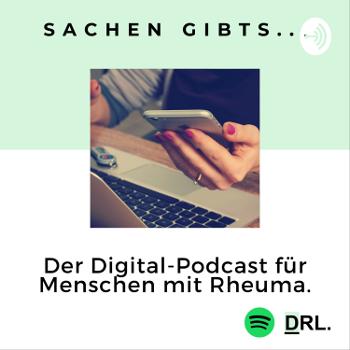 Sachen gibt´s - Der Digital-Podcast für Menschen mit Rheuma