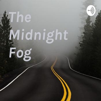 The Midnight Fog