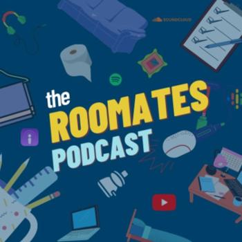 The Roomates Podcast