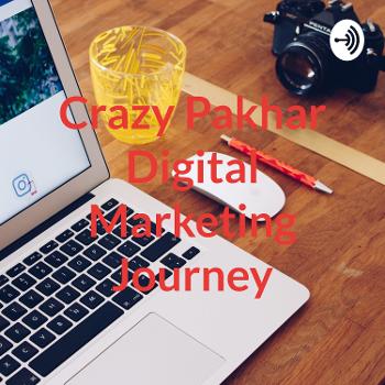 Crazy Pakhar Digital Marketing Journey | Blogging | Content Writing | SEO | SMM