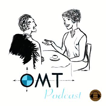 The OMT Podcast