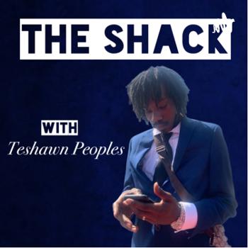 The Shack W/ Teshawn Peoples