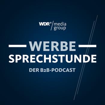 WERBESPRECHSTUNDE – der B2B-Podcast