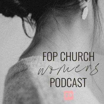 FOP Church Womens Podcast