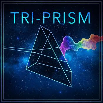Tri-Prism Podcast