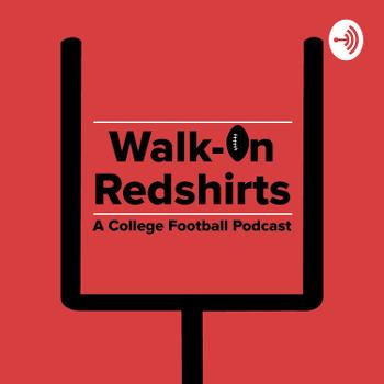 Walk-on Redshirts: A College Football Podcast