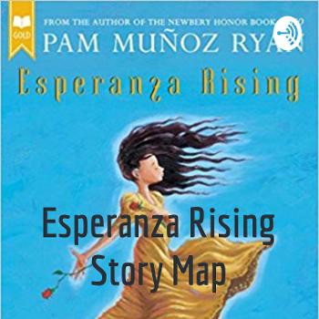 Esperanza Rising Story Map
