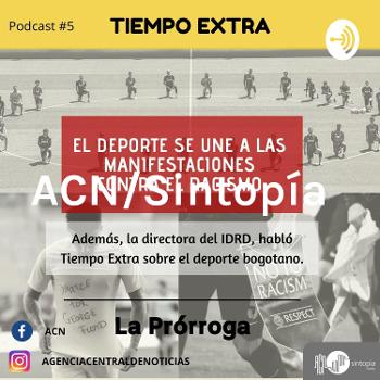 ACN/Sintopía - Tiempo extra, La Prórroga