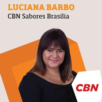 CBN Sabores Brasília - Luciana Barbo