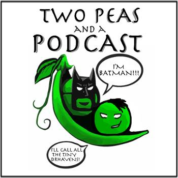 Two Peas and a Podcast