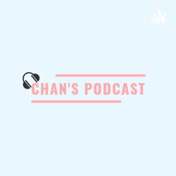 Chan's Podcast