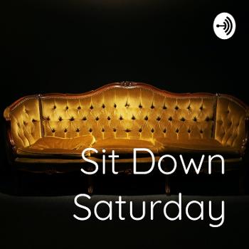 Sit Down Saturday