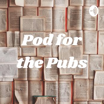 Pod for the Pubs