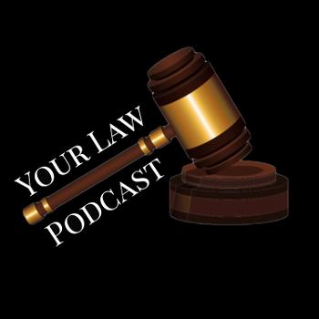 Your Law Podcast