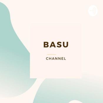 Basu channel
( Bahas ini bahas itu)