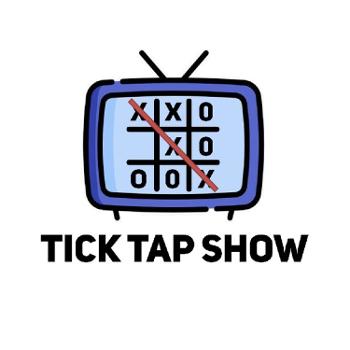 Tick Tap Show