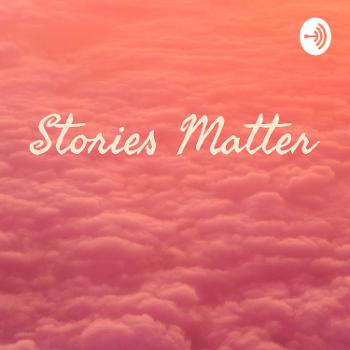Stories Matter