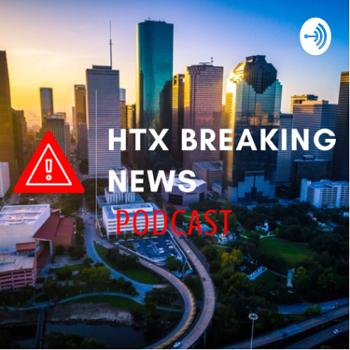 HTX Breaking News