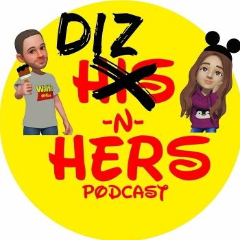 The Diz and Hers Show