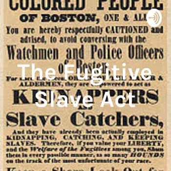 The Fugitive Slave Act