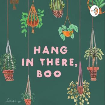 Hang in There, Boo