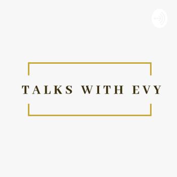 Talks with Evy