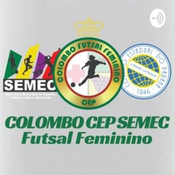 Colombo/CEP Futsal Feminino eu faço parte desse Projeto