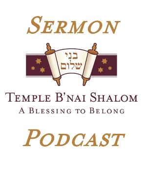 Temple B'nai Shalom Sermon Podcasts