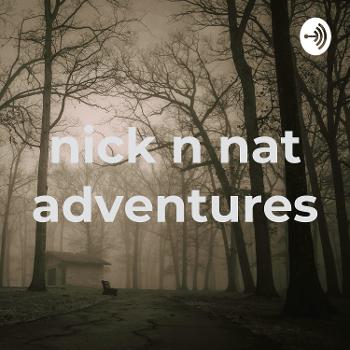 nick n nat adventures