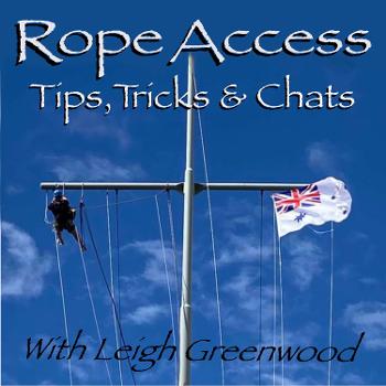 Rope Access Tips, Tricks