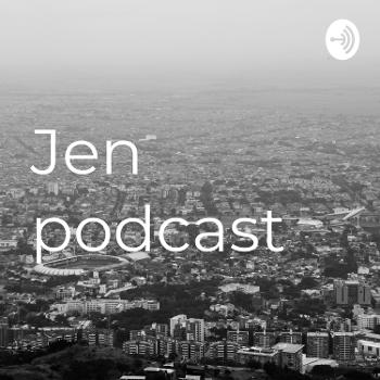 Jen podcast