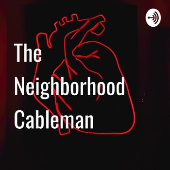 The Neighborhood Cableman