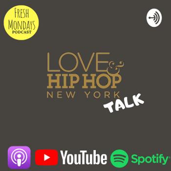 FMP Presents: Love and Hip Hop NY Talk