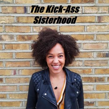 The Kick Ass Sisterhood