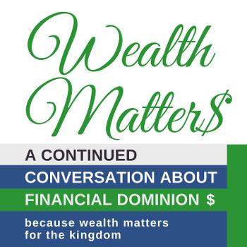 Wealth Matters: A Continued Conversation on Financial Dominion w/Lenita Reeves, MBA