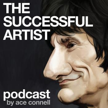The Successful Artist Podcast by Ace Connell