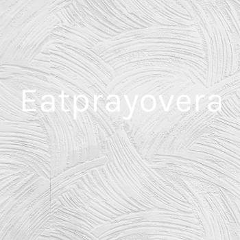 Eatprayoverachieve