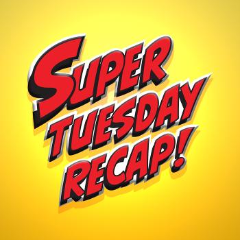 Super Tuesday Recap - Comic Book
