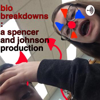 bio breakdowns : a spencer and johnson production