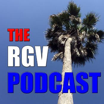 The RGV Podcast