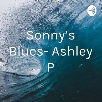 Sonny’s Blues- Ashley P