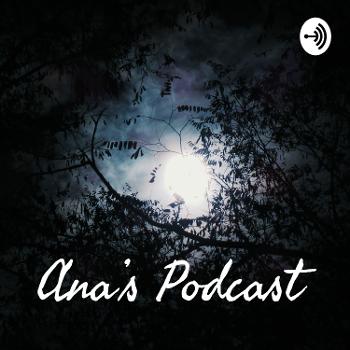 Ana's Podcast