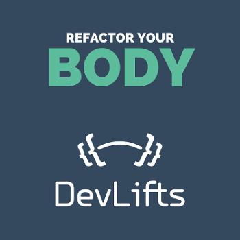 Refactor Your Body