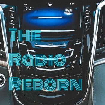 The Radio Reborn
