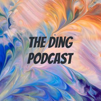 The Ding Podcast